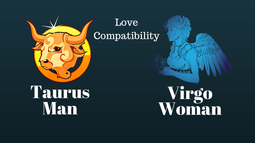 Taurus Man and Virgo Woman Love Compatibility | HoroscopeFan